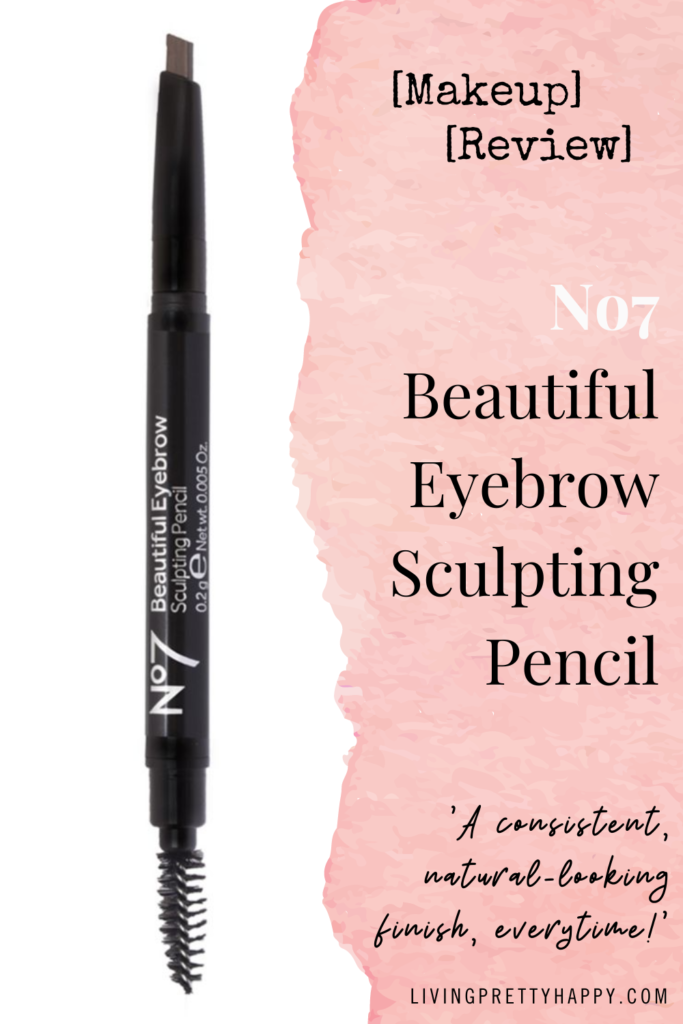 No7 Beautiful Eyebrow Sculpting Pencil review #makeupreview #makeup #musthavemakeup
