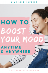 How to boost your mood anytime and anywhere.  Simple but effective tips to help you feel happier & increase your sense of wellbeing #wellbeing #lifehacks #moodboost #feelpositive