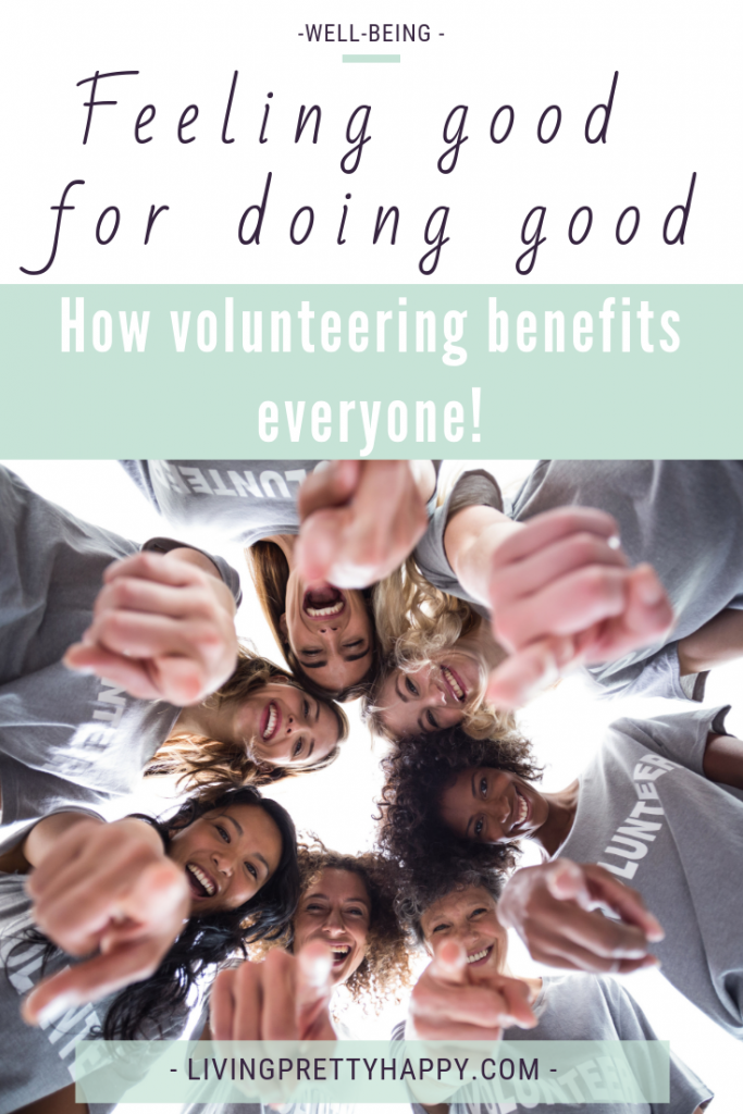 Feeling good for doing good: Why volunteering benefits everyone. What are the benefits of volunteering? My experience of volunteering. How volunteering can increase your sense of well-being. Volunteering and your sense of belonging & involvement. How to start volunteering. Why should you volunteer? #volunteering #community #wellbeing #involvement #volunteer #selfworth
