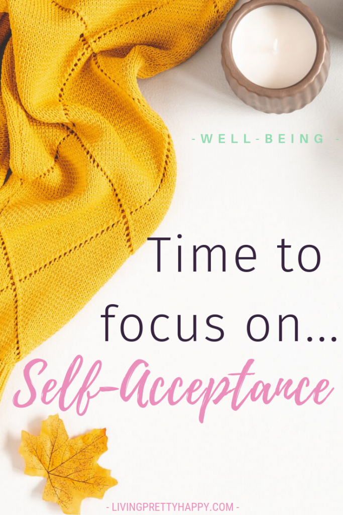This month our well-being focus is self-acceptance. Learning to accept yourself - all your positives and also your not so positives. Contains posts to help you start to increase your self-acceptance. #selfacceptance #wellbeing #personalgrowth