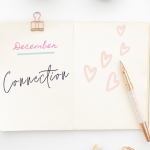 This December we are focusing on Connection