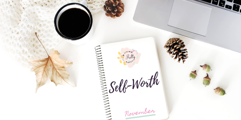 Our Well-Being Focus area for the month is Self-Worth