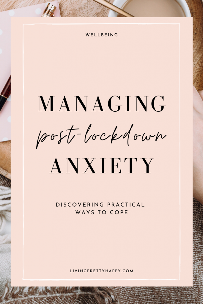 Managing post lockdown anxiety looking at practical ways to cope. Looking after your well being as we begin to come out of lockdown #postlockdownanxiety #wellbeing