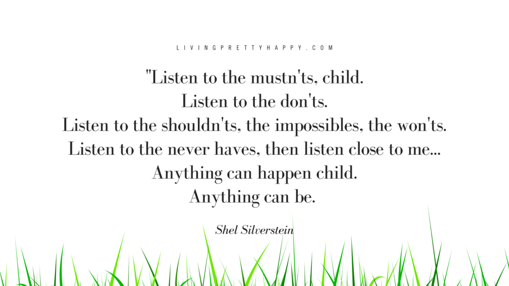 A quote to give hope by Shel Silverstein
