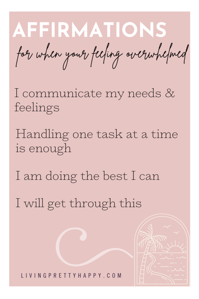 Affirmations for overwhelm. Helpful positive affirmations for when you're feeling overwhelmed or anxious. Help to increase your sense of wellness. #affirmations #mantras