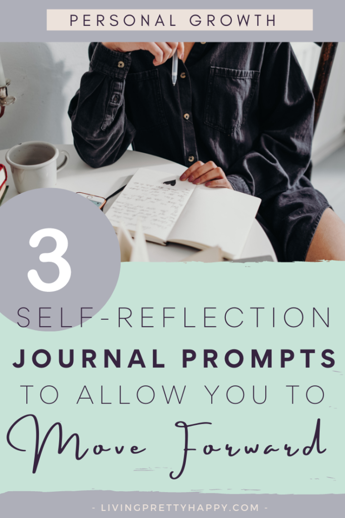 3 Self Refection Journal Prompts to Allow You to Move Forward.  These Journal writing prompts will help build your confidence and give you clarity to pursue your wants & needs. Includes Free printable journaling sheet