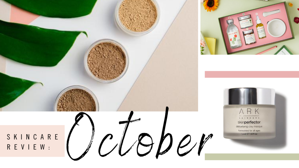 October Skincare Reviews