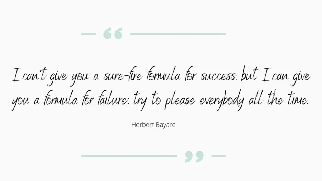 Stop people-pleasing quote from Herbert Bayard