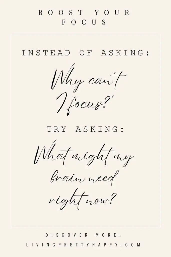 A simple mindset shift to help boost focus. One of 10 Focus boosting tips to help improve your concentration in everyday life