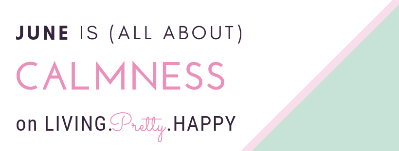 June well-being focus: Calmness