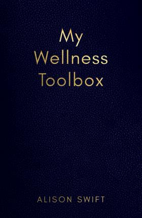 My Wellness Toolbox book by Alison Swift