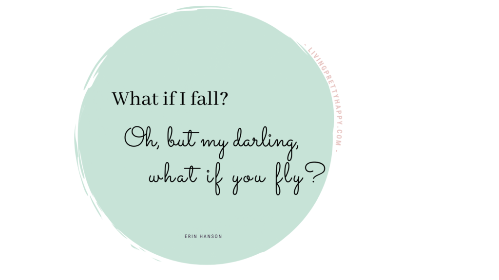 Erin Hanson What if I fall? Quote to give hope