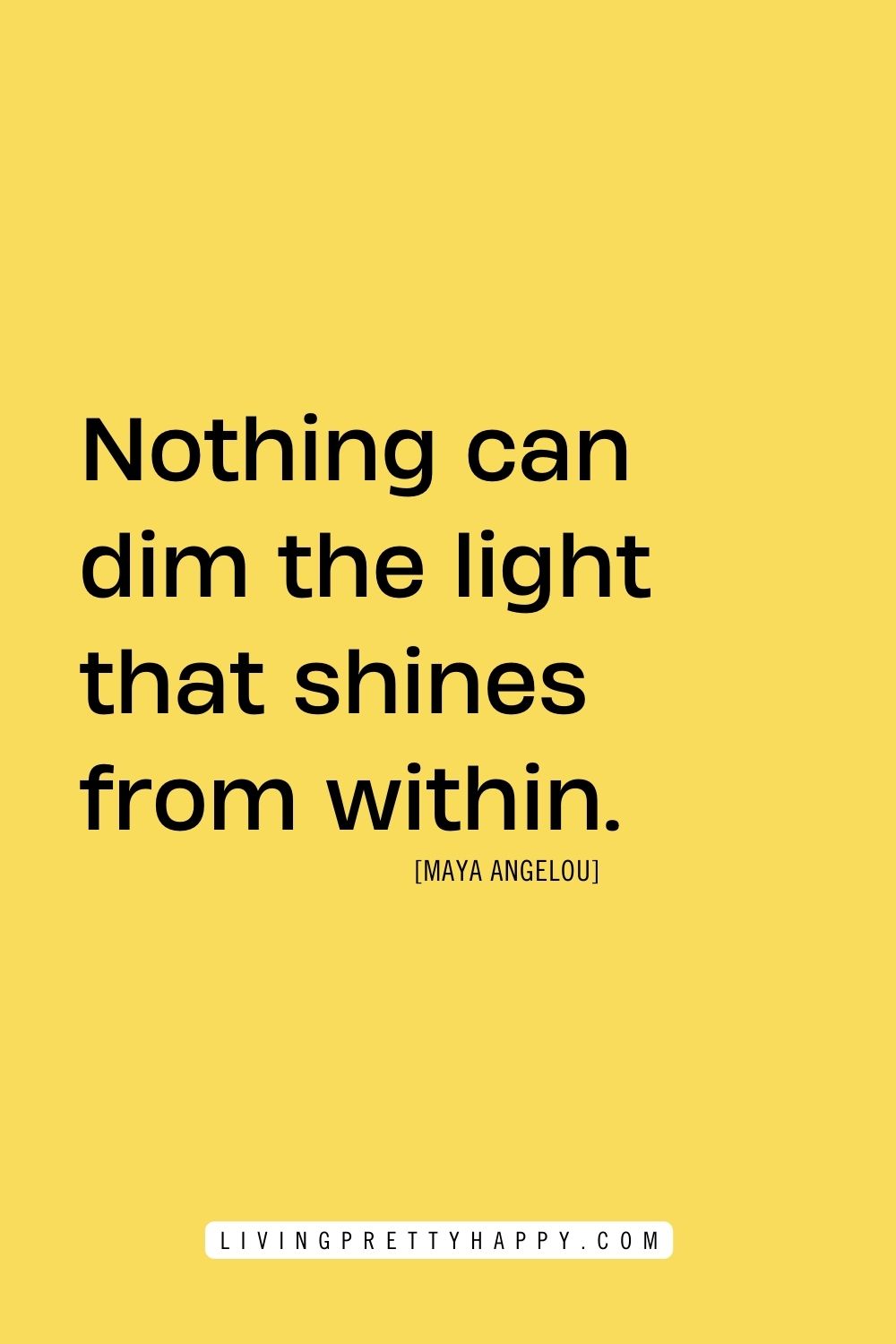 Maya Angelou Quote
