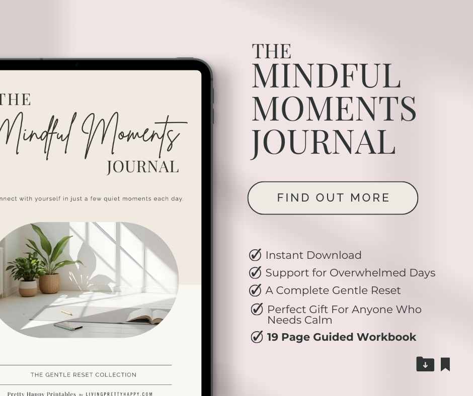Image of The Minful Moments Journal front cover displayed on an iPad with text sharing the benefits next to it. Including 19 page printable workbook, for gentle resets, instant download, support for overwhelmed days. There is a button to click to find out more